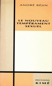 LE NOUVEAU TEMPÉRAMENT SEXUEL