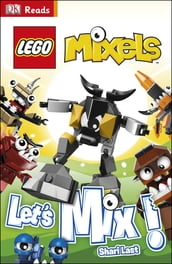 LEGO® Mixels Let s Mix!