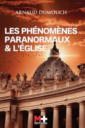 LES PHÉNOMÈNES PARANORMAUX & L ÉGLISE
