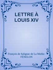 LETTRE À LOUIS XIV