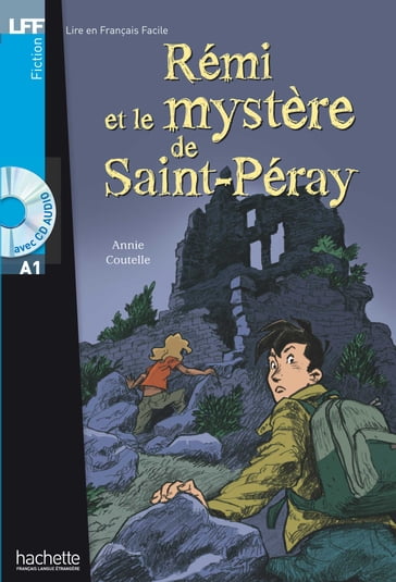 LFF A1 - Rémi et le mystère de St-Péray (ebook) - Annie Coutelle
