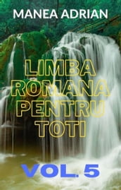 LIMBA ROMANA PENTRU TOTI