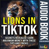 LIONS IN TIKTOK Secrets Revealed: Earn maximum money with these tips and tricks.