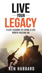 LIVE YOUR LEGACY