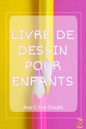 LIVRE DE DESSIN POUR ENFANTS