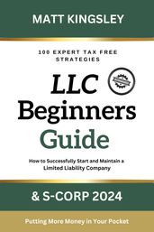 LLC Beginner s Guide & S-Corp 2024