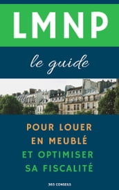 LMNP, le guide : pour louer en meublé et optimiser sa fiscalité