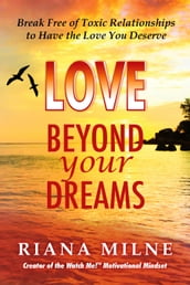 LOVE Beyond Your Dreams