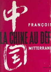 La Chine au défi