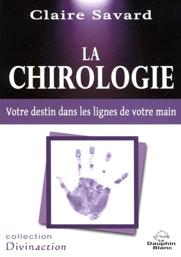 La Chirologie - Claire Savard