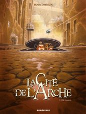 La Cité de l Arche - Tome 01