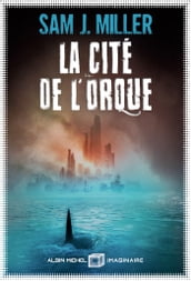 La Cité de l orque