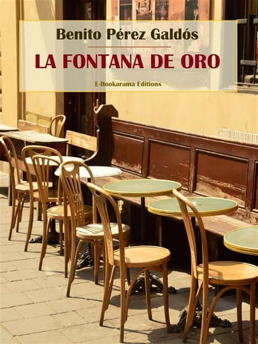 La Fontana de Oro - Benito Pérez Galdós