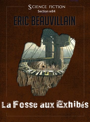 La Fosse aux Exhibés - Eric Beauvillain