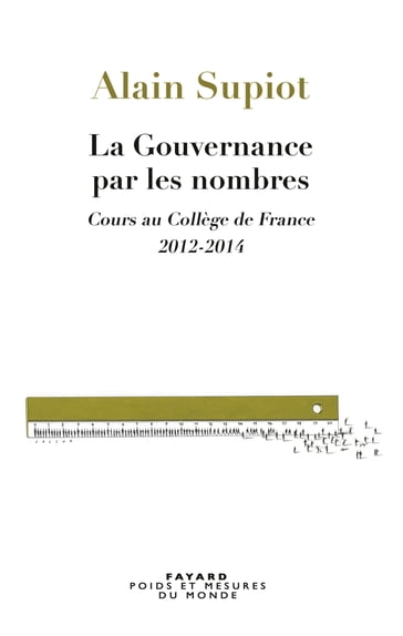 La Gouvernance par les nombres - Alain Supiot