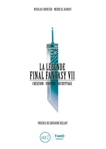 La Légende Final Fantasy VII - Nicolas Courcier - Mehdi El Kanafi - Grégoire Hellot