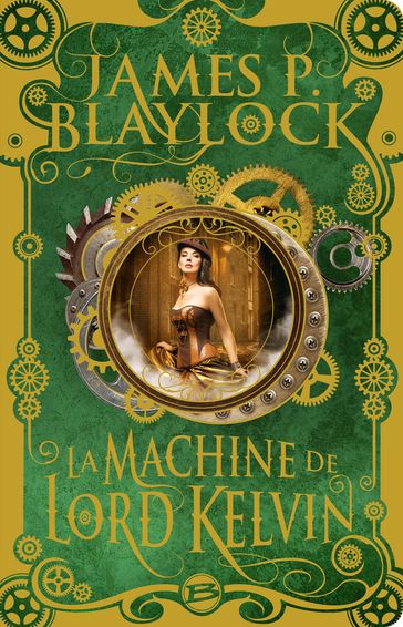 La Machine de Lord Kelvin - James P. Blaylock