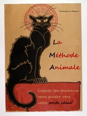 La Méthode Animale: