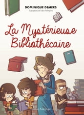 La Mystérieuse Bibliothécaire