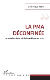 La PMA déconfinée