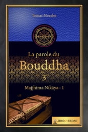 La Parole du Bouddha - 3