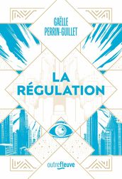 La Régulation