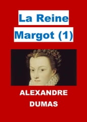 La Reine Margot