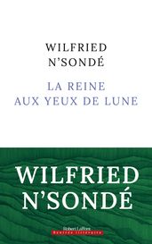 La Reine aux yeux de lune