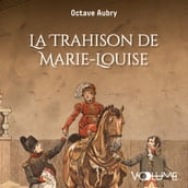 La Trahison de Marie-Louise