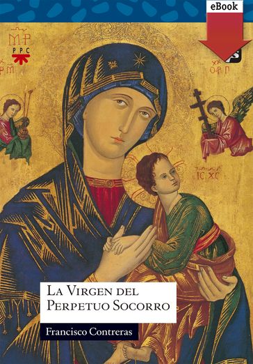 La Virgen del Perpetuo Socorro - Francisco Contreras Molina