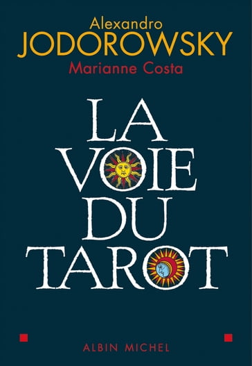 La Voie du tarot - Alejandro Jodorowsky