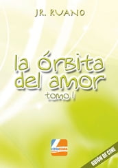 La óbita del amor - Tomo I