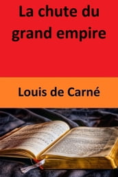 La chute du grand empire