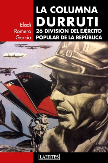 La columna Durruti - Eladi Romero García