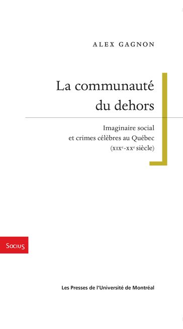 La communauté du dehors - Alex Gagnon