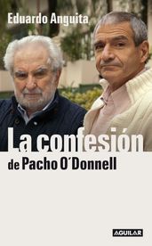 La confesión de Pacho O Donnell
