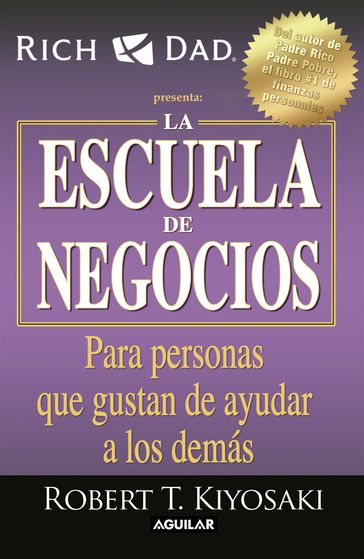 La escuela de negocios - Robert T. Kiyosaki