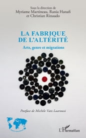 La fabrique de l altérité