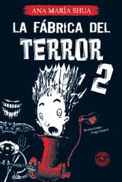 La fábrica del terror 2