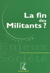 La fin des militants ?