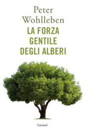 La forza gentile degli alberi