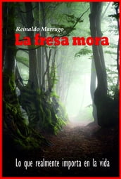 La fresa mora