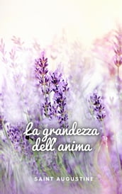 La grandezza dell anima