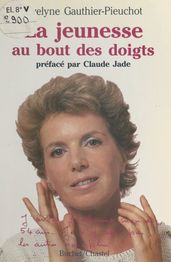 La jeunesse au bout des doigts