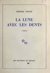 La lune avec les dents