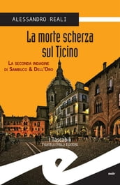 La morte scherza sul Ticino