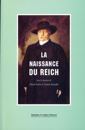 La naissance du Reich