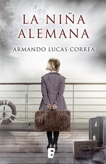 La niña alemana - Armando Lucas Correa