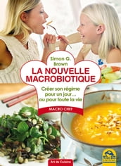 La nouvelle macrobiotique