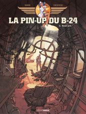 La pin up du B24 - Tome 2
